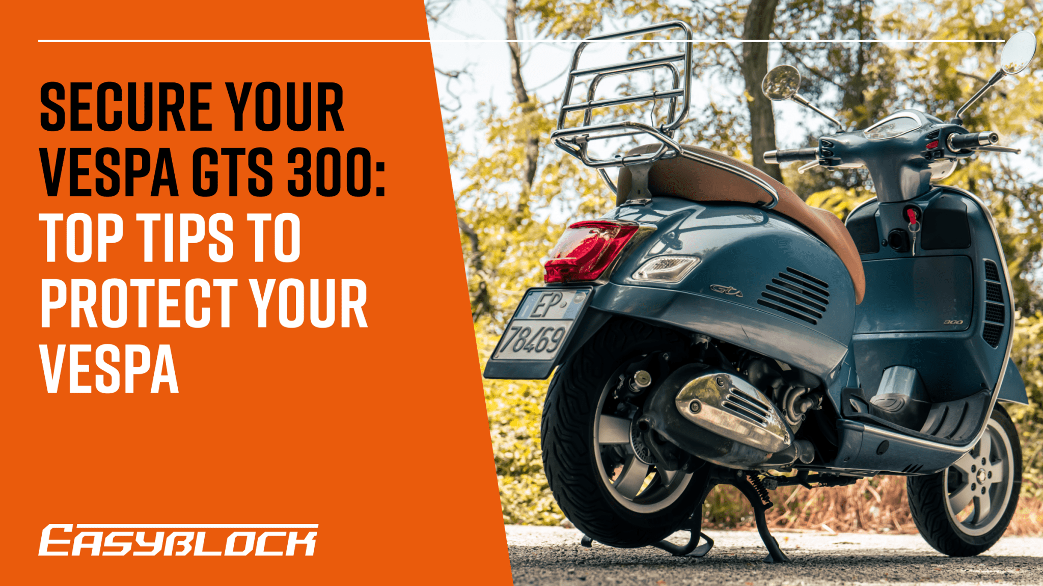 Secure Your Vespa GTS 300: Top Tips to Protect Your Vespa From Theft