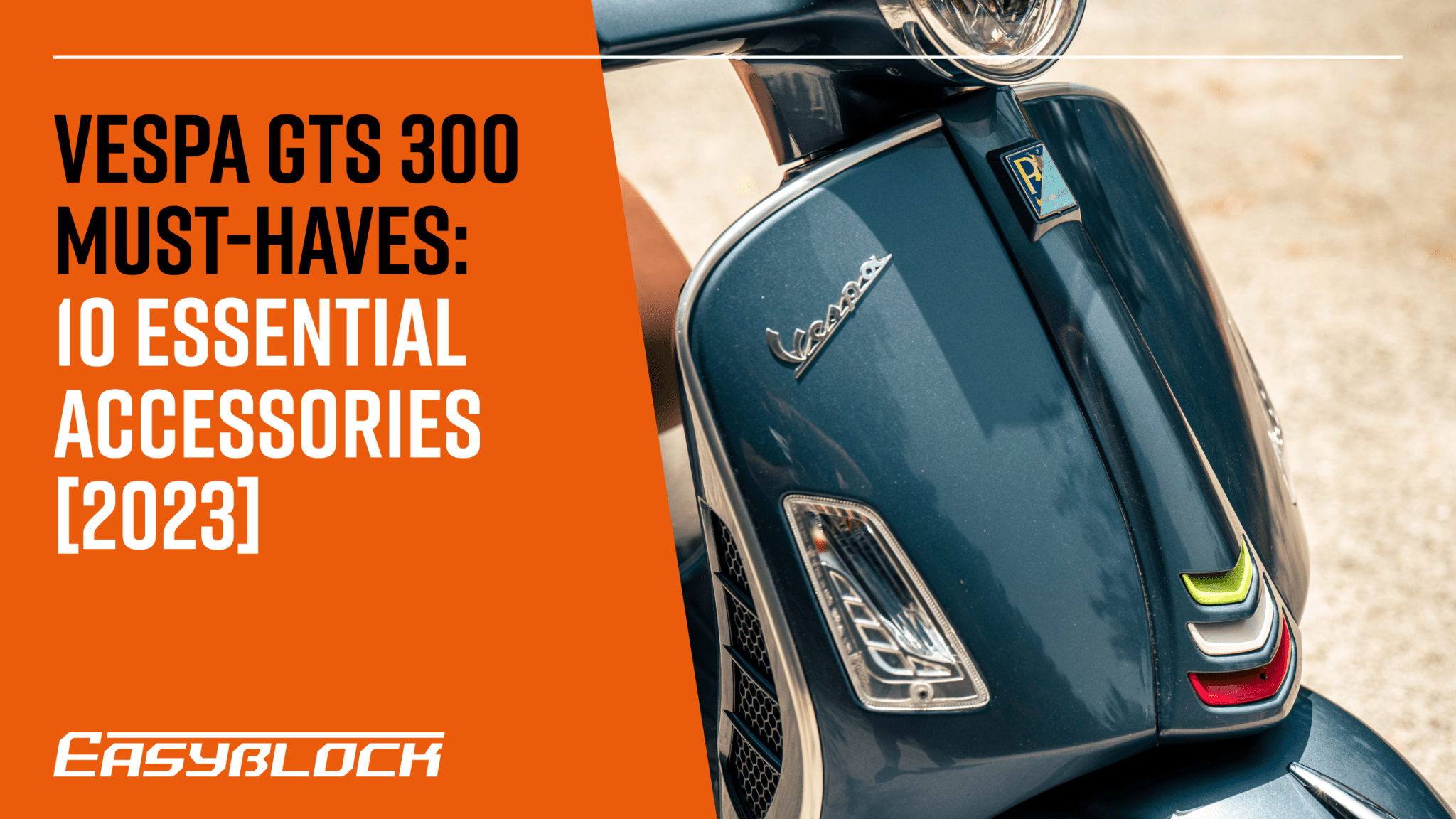 Vespa GTS 300 Must-Haves: 10 Essential Accessories [2023]